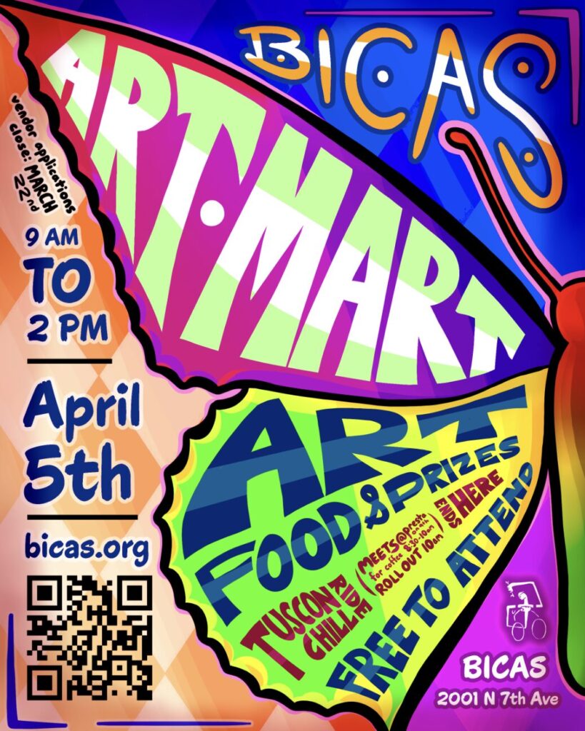 Bicas Vendor applications close March 22nd 9 AM to 2 PM April 5th bicas.org Art Food and prizes Tucson chill ride (meets at presta on 9th for coffee 8:30-10am, roll out 10am) ends here Free to attend Bicas 2001 n 7th ave